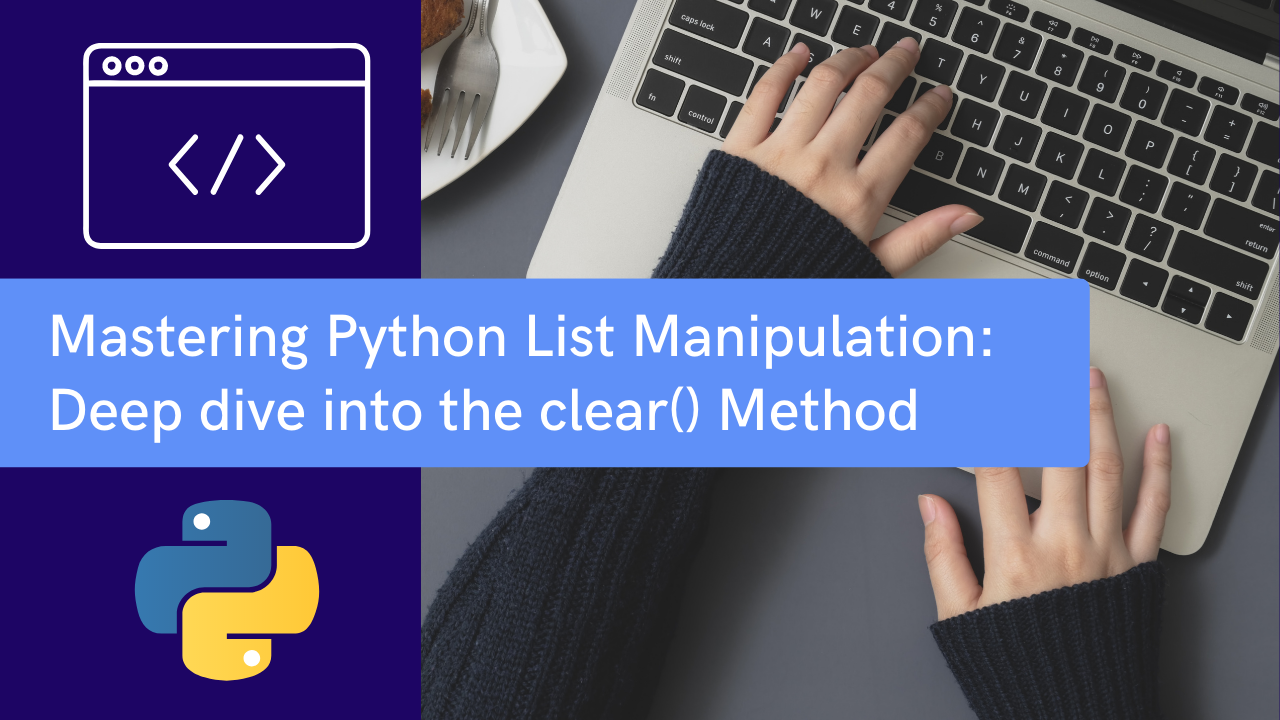 Extending Your Python Lists Exploring the clear Method 1 1