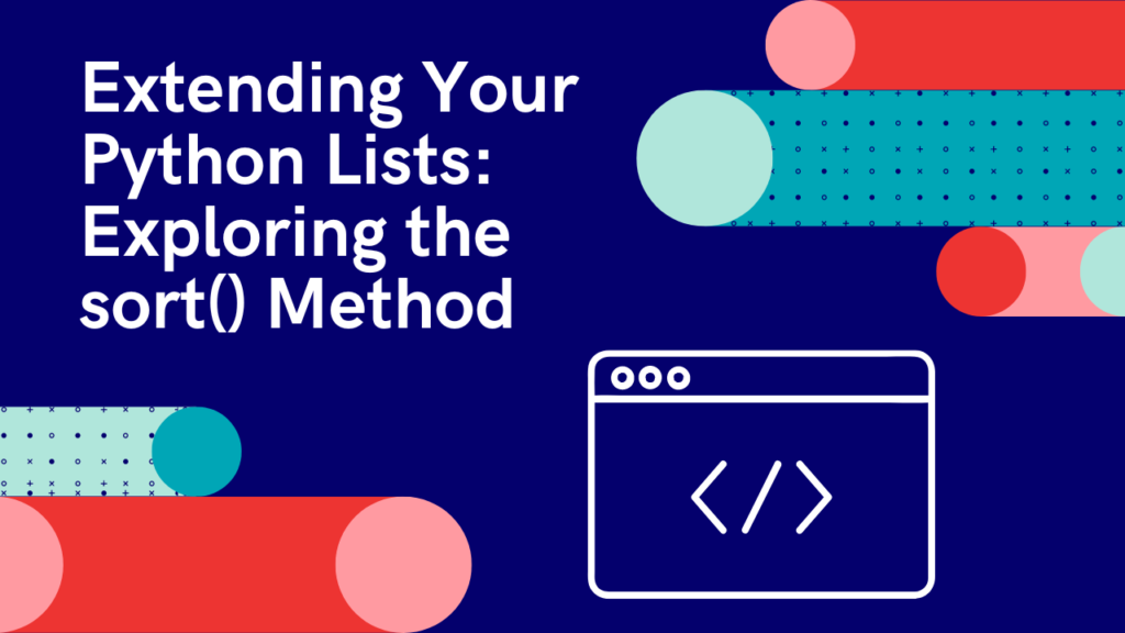 Extending Your Python Lists Exploring the sort Method