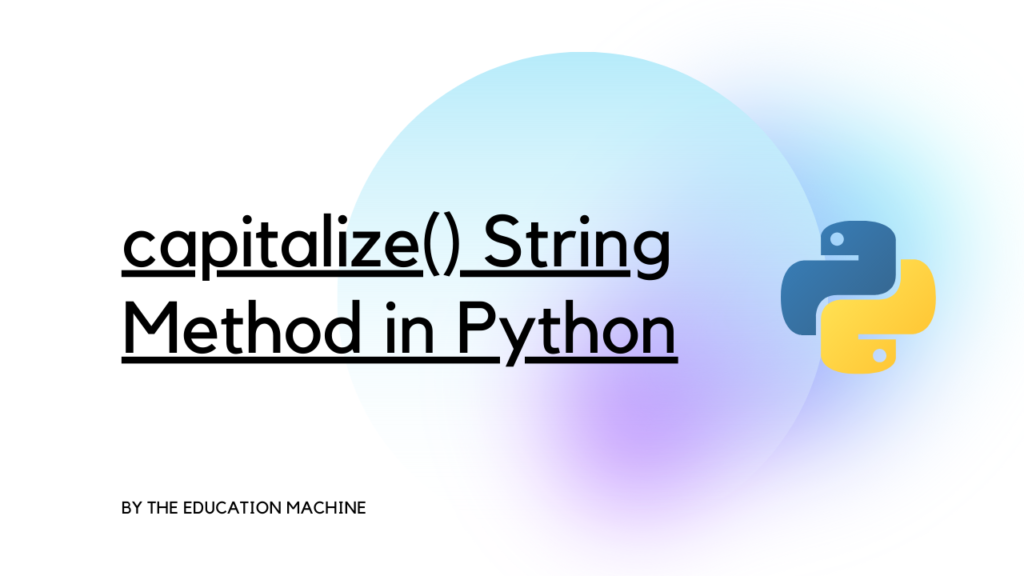 capitalize String Method in Python 1